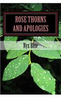 Rose Thorns and Apologies