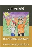 The Amazing Discovery!