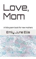 Love, Mom