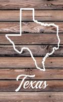 Texas: Blank Lined Journal for Anyone That Loves Texas, the Outdoors and Nature!