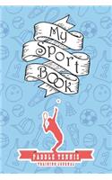 My Sport Book - Paddle Tennis Training Journal