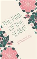 The Pink of the Seams