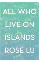 All Who Live On Islands