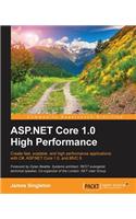 ASP.NET Core 1.0 High Performance: (English)
