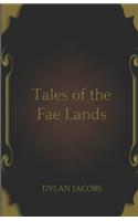 Tales of the Fae Lands