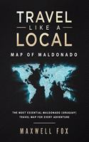 Travel Like a Local - Map of Maldonado: The Most Essential Maldonado (Uruguay) Travel Map for Every Adventure