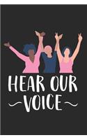 Hear Our Voice: A 6x9 Inch, 100 Page Blank Lined Journal for International Women's Day, Makes a Perfect Gift for International Women's Day, Female Empowerment, Femi