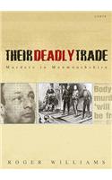 Their Deadly Trade - Murders in Monmouthshire