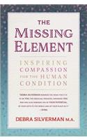 The Missing Element: Inspiring Compassion for the Human Condition(English)