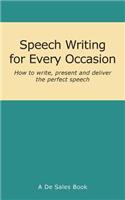 Speech Writing for Every Occasion