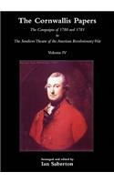 CORNWALLIS PAPERSThe Campaigns of 1780 and 1781 in The Southern Theatre of the American Revolutionary War Vol 4