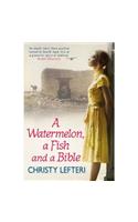 A Watermelon, a Fish and a Bible