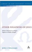 Other Followers of Jesus