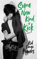 Some New Kind of Kick