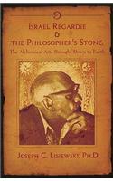 Israel Regardie & the Philosopher's Stone