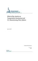 Effects of Buy America on Transportation Infrastructure and U.S. Manufacturing