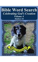 Bible Word Search Celebrating God's Creation Volume 4: Matthew #4 Extra Large Print