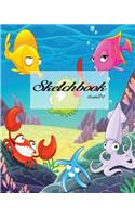 Sketchbook: Fish under the sea: 120 Pages of 8" x 10" Blank Paper for Drawing, Doodling or Sketching (Sketchbooks)