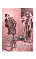 The Search for Jack the Ripper