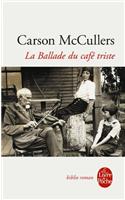 La Ballade du cafe triste et autres nouvelles