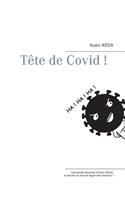 Tête de Covid !