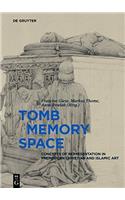 Tomb – Memory – Space