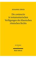 Die coniunctio in testamentarischen Verfügungen des klassischen römischen Rechts