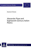 Alexander Pope and Eighteenth-Century Italian Poetry