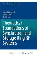 Theoretical Foundations of Synchrotron and Storage Ring RF Systems