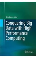 Conquering Big Data with High Performance Computing