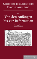 Von Den Anfängen Bis Zur Reformation