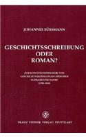 Geschichtsschreibung Oder Roman?