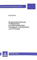 Gruppenwahrnehmung Im Minderheits- Und Mehrheitskontext: - Portugiesen in Deutschland Und in Portugal