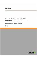 Wissenschaftliches Arbeiten. Grundtechniken