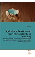 Agricultural Practices and Farm households' Food Insecurity