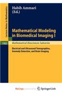 Mathematical Modeling in Biomedical Imaging I: (English)