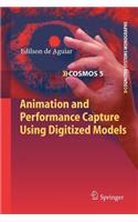 Animation and Performance Capture Using Digitized Models