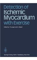 Detection of Ischemic Myocardium with Exercise