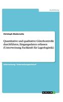 Quantitative und qualitative Güterkontrolle durchführen, Eingangsdaten erfassen (Unterweisung Fachkraft für Lagerlogistik)