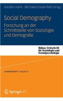 Social Demography - Forschung an Der Schnittstelle Von Soziologie Und Demographie