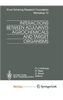 Interactions Between Adjuvants, Agrochemicals and Target Organisms