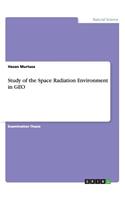 Study of the Space Radiation Environment in GEO