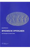 Mykenische Opfergaben Nach Aussage Der Linear B-Texte