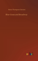 Blue-Grass and Broadway