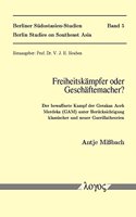 Freiheitskampfer Oder Geschaftemacher? Der Bewaffnete Kampf Der Gerakan Aceh Merdeka (Gam) Unter Berucksichtigung Klassischer Und Neuer Guerillatheorien
