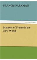 Pioneers of France in the New World