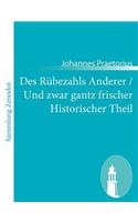 Des Rübezahls Anderer / Und zwar gantz frischer Historischer Theil