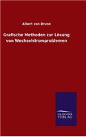 Grafische Methoden zur Lösung von Wechselstromproblemen