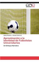 Aproximacion a la Identidad de Futbolistas Universitarios