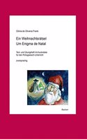Ein Weihnachtsratsel. Um Enigma de Natal